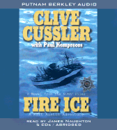 Fire Ice - Cussler, Clive, and To Be Announced (Read by), and Kemprecos, Paul