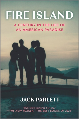 Fire Island: A Century in the Life of an American Paradise - Parlett, Jack