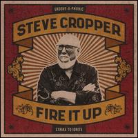 Fire It Up - Steve Cropper