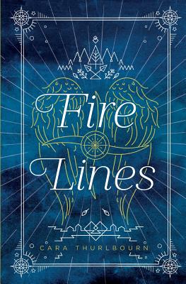 Fire Lines - Thurlbourn, Cara