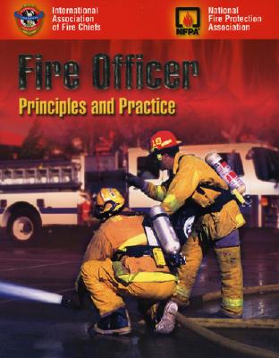 Fire Officer: Principles and Practice - Ward, Michael, and NFPA (National Fire Prevention Association), and Iafc