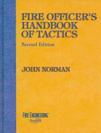 Fire Officer's Handbook of Tactics - Norman, John