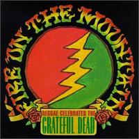 Fire on the Mountain: Reggae Celebrates the Grateful Dead - Various Artists