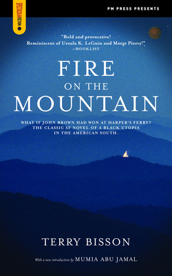 Fire on the Mountain - Bisson, Terry, and Abu-Jamal, Mumia (Introduction by)