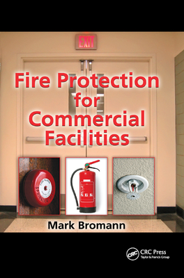 Fire Protection for Commercial Facilities - Bromann, Mark