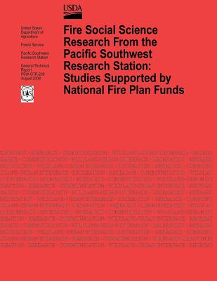 Fire Social Science Research From the Pacifc Southwest Research Station: Studies Supported by National Fire Plan Funds - Service, Forest, and Chavez, Deborah J (Editor), and Absher, James D (Editor)