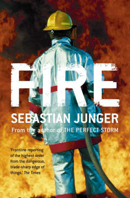 Fire - Junger, Sebastian