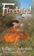 Firebird - Garcia Y Robertson, R