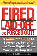 Fired, Laid Off or Forced Out