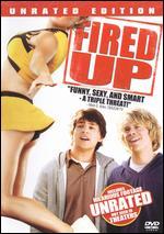 Fired Up! [Unrated]