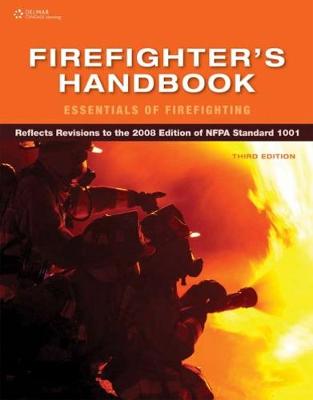 Firefighter's Handbook: Essentials of Firefighting - Cengage Learning, Delmar