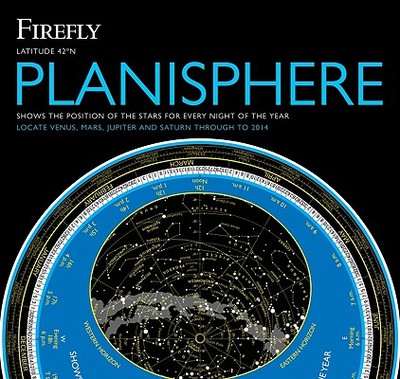 Firefly Planisphere: Latitude 42 Degrees North - Firefly Books