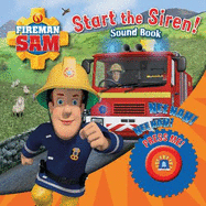 Fireman Sam: Start the Siren! Emergency Sound Book