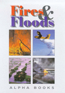 Fires & Floods