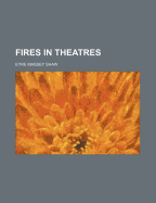 Fires in Theatres - Shaw, Eyre Massey, Sir