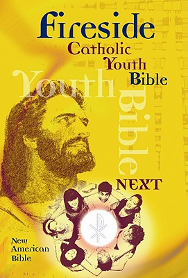 Fireside Catholic Youth Bible-Nab - Fireside Catholic Publishing (Creator)