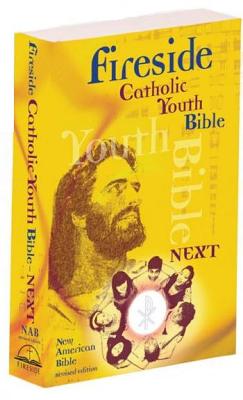 Fireside Catholic Youth Bible Next-NABRE - United State Confraternity of Catholic Bishops (Creator)