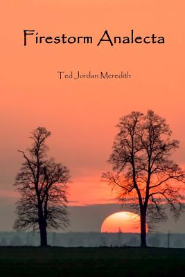 Firestorm Analecta - Meredith, Ted Jordan