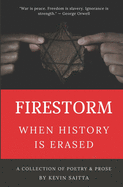 Firestorm: When History is Erased