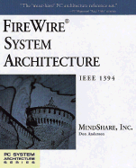 FireWire System Architecture: IEEE 1394