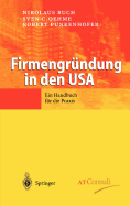 Firmengrundung in Den USA: Ein Handbuch Fur Die Praxis