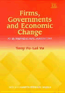 Firms, Governments and Economic Change: An Entrepreneurial Perspective - Yu, Fu-Lai Tony