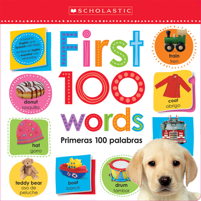 First 100 Words / Primeras 100 Palabras Lift the Flap: Scholastic Early Learners (Bilingual) - Scholastic, and Scholastic Early Learners