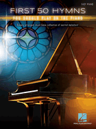 First 50 Hymns You Should Play on Piano Easy Piano Sheet Music Songbook Includes Amazing Grace Holy Holy Holy Rock of Ages and More Hal Leonard Music Book for Beginners Gift for Pianists