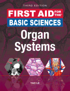 First Aid for the Basic Sciences: Organ Systems, Third Edition