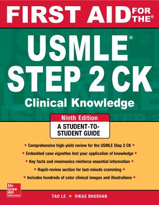 First Aid for the USMLE Step 2 CK, Ninth Edition - Bhushan, Vikas, and Le, Tao