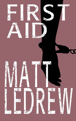 First Aid - Ledrew, Matthew