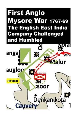 First Anglo Mysore War -1767-69: The English East India Company ...