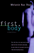 First, Body