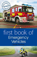 First Book of Emergency Vehicles