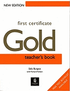 First Certificate Gold Teachers Book New Edition