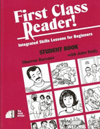 First Class Reader!: Integrated Skills Lessons for Beginners - Duffy, John (Editor), and Bassano, Sharron