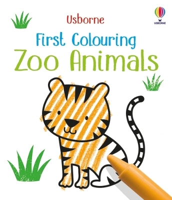 First Colouring Zoo Animals - Robson, Kirsteen, and Brown, Jenny (Designer)