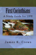 First Corinthians: A Study Guide for Life