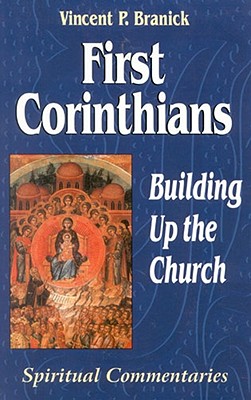 First Corinthians: Building Up the Church - Branick, Vincent P