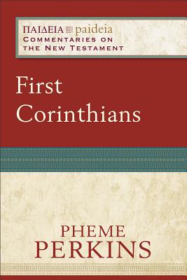 First Corinthians - Perkins, Pheme, and Parsons, Mikeal C (Editor), and Talbert, Charles (Editor)