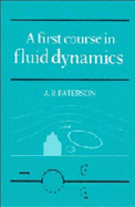 First Course in Fluid Dynamics - Paterson, A R