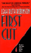 First Cut - Robinson, Leah R