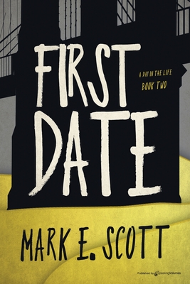 First Date - Scott, Mark E