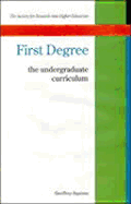 First Degree: The Undergraduate Curriculum - Squires, Geoffrey, Dr.