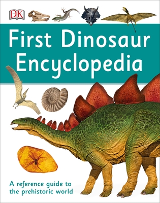 First Dinosaur Encyclopedia - DK