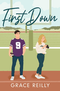 First Down: MUST-READ spicy sports romance from the TikTok sensation!