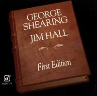 First Edition - George Shearing & Jim Hall