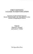 First Editions, a Guide to Identification: Statements of Selected North American, British Commonwealth, and Irish Publishers on Their Methods of Designating First Editions - Zempel, Edward N