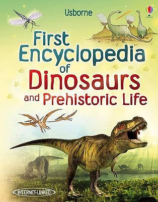 First Encyclopedia of Dinosaurs and Prehistoric Life - Taplin, Sam