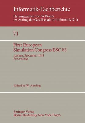 First European Simulation Congress Esc 83: Aachen, September, 12-16, 1983 Proceedings - Ameling, W (Editor)